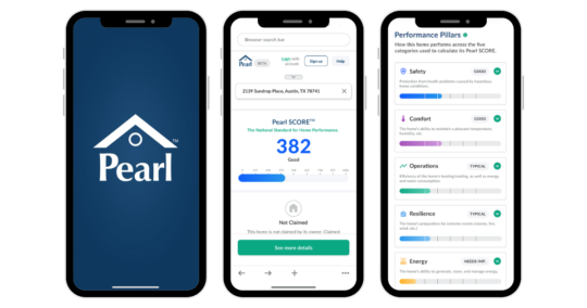 Three Pearl app screens: the Pearl logo, a home's Pearl SCORE of 382 (Good) for an Austin, TX address, and the five Performance Pillars breakdown.
